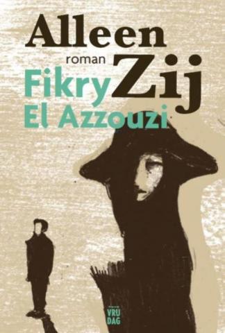 Boekrecensie: Alleen Zij, van Fikry El Azzouzi