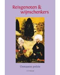 [Boekrecensie] Reisgenoten en wijnschenkers: Osmaanse P